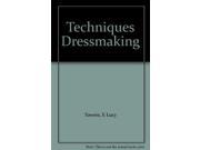 Techniques of Dressmaking and Soft Tailoring