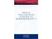 What is the Christian Attitude to Homosexuality?