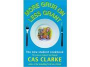 More Grub on Less Grant The New Student Cookbook