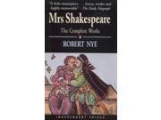 Mrs. Shakespeare The Complete Works Independent Voices