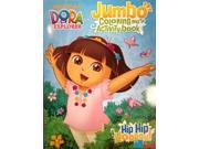 Dora the Explorer Jumbo 30 pg. Coloring and Activity Book Hip Hip Hooray