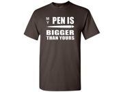 My Pen is Bigger Than Yours Shirt