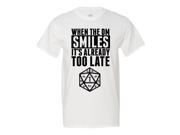 Minty Tees When The DM Smiles It s Already Too LateT Shirt Large White
