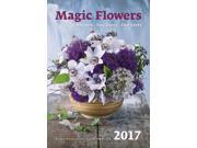 Magic Flowers Wall Calendar 2017 by Helma