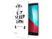 LG G4 Gel Silicone Case All Edges Protection Cover 755 Eat Sleep Gym