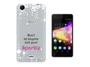 Wiko Rainbow Up 4G Gel Silicone Case All Edges Protection Cover C0065 Sparkle Don t Let Anyone Dull Your Sparkle