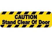 10 x3 Caution Stand Clear of Door Vinyl magnet Store Sign Decal magnets Decals
