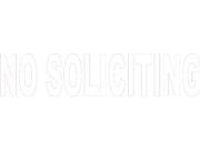 10 x2 Die Cut No Soliciting Business Sign Decal Sticker Signs Decals Stickers