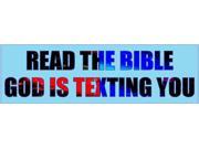 10 x3 Read Bible God is Texting You Bumper Sticker Decals Window Stickers Decal