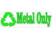 10 x 3 Metal Only Recycle Business Sticker Store Sign Decal Decals Stickers