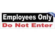 10 x3 Employees Only Not Enter Business Sign Decal magnet Signs Decals magnets