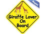6in x 6in Giraffe Lover On Board Animals Magnet Magnetic Vehicle Sign