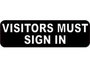 10 x 3 Visitors Must Sign In Business Sign Decal Sticker Signs Decals Stickers