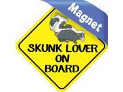 6in x 6in Skunk Lover On Board Animals Magnet Magnetic Vehicle Sign