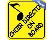 6in x 6in Choir Director On Board Music Bumper Magnetic Vehicle Magnet Magnets