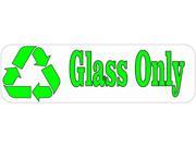 10 x3 Glass Only Recycle Business magnet Store Sign Decal Decals magnets