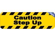 10 x3 Caution Step Up Signs Bumper magnets Decals Signs magnetic magnet Decal