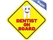 5 x5 Dentist On Board Vinyl Bumper magnets Decals magnetic magnet Decal
