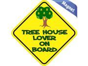 5 x5 Tree House Lover On Board Bumper magnet Vinyl Decal magnets Decals
