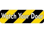 10 x 3 Watch Your Door Business Sign Signs Stickers Safety Door Window Decals