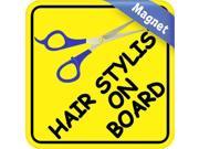 6 x 6 Hair Stylist on Board Vinyl Vehicle Magnet Magnetic Sign Car Magnets