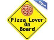 6 x 6 Pizza Lover On Board Vinyl Vehicle Magnet Magnetic Sign Car Magnets