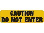 10 x3 Caution Do Not Enter Business Sign magnet Decal Signs magnets Decals