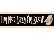 10 x 3 Im Not Lazy Im Slow Sloth Vinyl Bumper Sticker Car Decal Window Stickers Decals