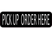 10 x3 Pick Up Order Here Vinyl Business Sticker Store Sign Decals Decal Stickers