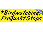 10 x3 Birdwatching Frequent Stops Car Bumper magnet magnetic Decal magnets Decals