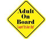 5 x 5 Adult On Board I Want To Live Too Bumper Sticker Decal Vinyl Window Stickers Decals