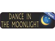 10 x 3 Dance In The Moonlight Vinyl Vehicle Magnet Magnetic Sign Car Magnets
