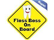 5 x5 Floss Boss On Board Dentist Vinyl Bumper magnets Decals magnetic magnet Decal