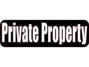 10 x 3 Private Property Business Decal Store Sign Decals Sticker Stickers