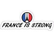 5.5in x 2in France is Strong Eiffel Tower Peace SymbolVinyl Sign Sticker Window Stickers Vinyl Decals Decal