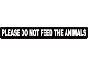 10 x1.25 Please Do Not Feed The Animals Sign Decals Sticker Stickers