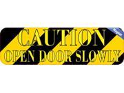 10 x3 Caution Open Door Slowly Business Sign Signs magnet magnetic Decal Decals