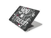 You Are Enough Black Background Skin for the 12 Inch Apple MacBook Top Lid Only Decal Sticker
