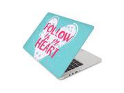 Follow Your Heart Turquiose Splatters Skin 15 Inch Apple MacBook Without Retina Display Complete Coverage Top Bottom Inside Decal Sticker