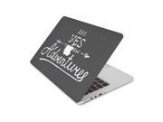 Say Yes To New Adventures Chalkboard Skin 15 Inch Apple MacBook Pro Without Retina Display Top Lid and Bottom Decal Sticker