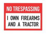 No Trespassing We Own Firearms And A Tractor Gun Rights Signs Large 12 x 18 Aluminum Metal