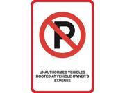 Unathorized Vehicles Booted At Vehicle Owners Expense Print No Parking Street Garage Parking Lot Office Business Sign