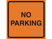 Aluminum No Parking Orange Construction Work Zone Area Job Site Notice Square Sign