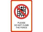 Please Do Not Climb The Fence Print No Climbing Picture Business Office Home Outdoor Sign