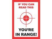 If You Can Read This You re In Range Sign 2nd Amendment 12 x 18 Signs