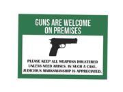 Guns Are Welcome On Premises Sign Aluminum Metal