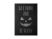 Eat Drink And Be Scary Print Pumpkin Face Picture Chalkboard Design Fun Humor Halloween Seasonal Decoration Sign