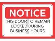 Notice This Door To Remain Locked During Business Hours Business Store Wall Print Horizontal Sign