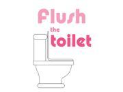 Flush The Toilet Picture Pink Print Bathroom Wall Hanging Inspirational Motivational Poster