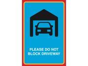 Please Do Not Block Driveway Print Car In Garage Picture Home Business Road Street Sign